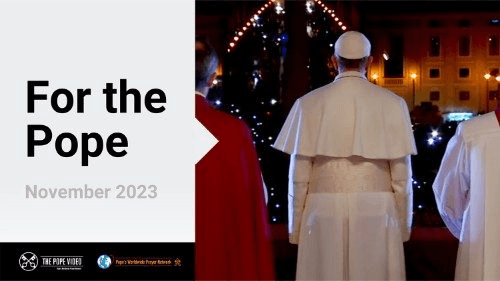 Pope’s November prayer intention: For the Pope